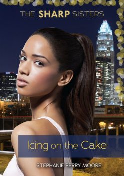 Icing on the Cake, Stephanie Perry Moore