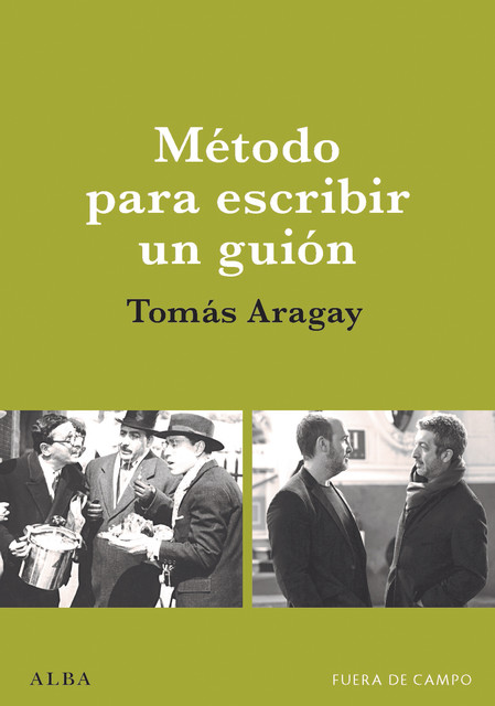 Método para escribir un guión, Tomàs Aragay