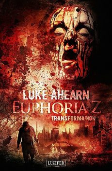 TRANSFORMATION (Euphoria Z 2), Luke Ahearn