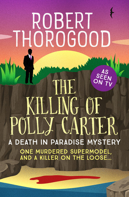 The Killing Of Polly Carter, Robert Thorogood