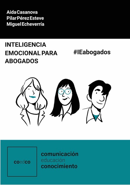 Inteligencia emocional para abogados, Aida Casanova Pérez, Pilar Pérez Esteve