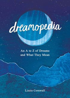 Dreamopedia, Lizzie Cornwall