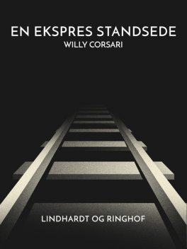 En ekspres standsede, Willy Corsari