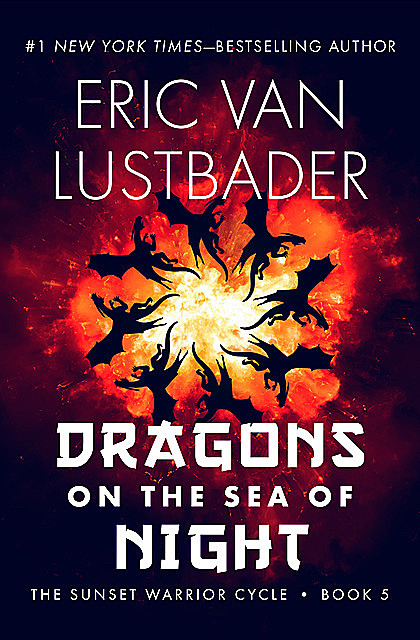 Dragons on the Sea of Night, Eric Lustbader