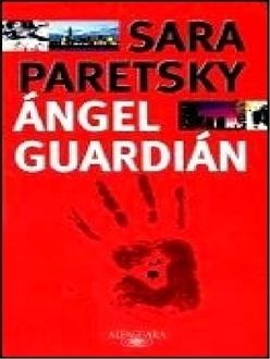 Angel Guardián, Sara Paretsky