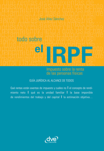 Todo sobre el IRPF, José Añez Sánchez