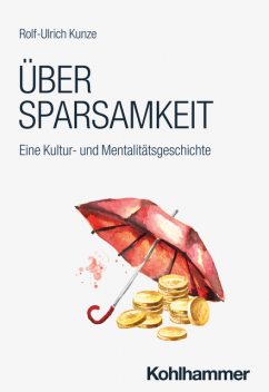 Über Sparsamkeit, Rolf-Ulrich Kunze