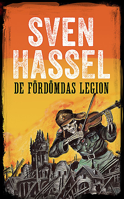 De fördömdas legion, Sven Hassel
