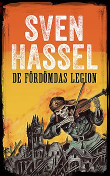 De fördömdas legion, Sven Hassel