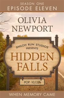 Hidden Falls: When Memory Came – Episode 11, Olivia Newport