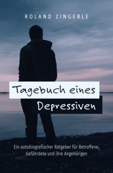 Tagebuch eines Depressiven, Roland Zingerle