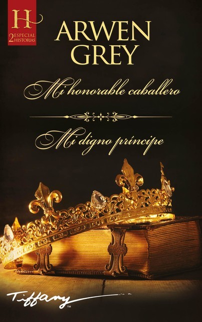 Mi honorable caballero – Mi digno príncipe, Arwen Grey
