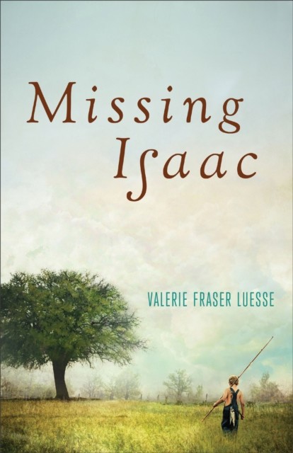 Missing Isaac, Valerie Fraser Luesse