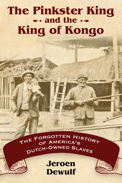 The Pinkster King and the King of Kongo, Jeroen Dewulf