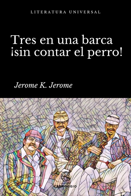 Tres en una barca, Jerome K. Jerome
