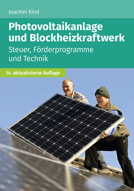 Photovoltaikanlage und Blockheizkraftwerk, Joachim Kind