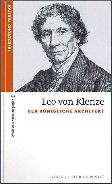 Leo von Klenze, Friedegund Freitag