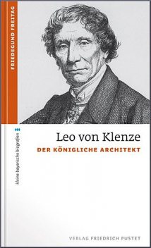 Leo von Klenze, Friedegund Freitag
