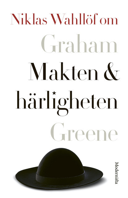 Om Makten och härligheten av Graham Greene, Niklas Wahllöf
