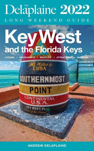 Key West & the Florida Keys, ANDREW DELAPLAINE