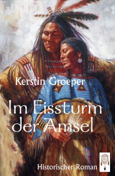 Im Eissturm der Amsel, Kerstin Groeper