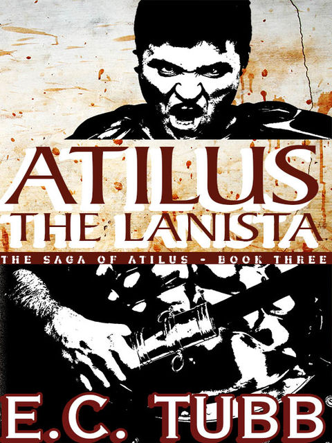 Atilus the Lanista, E.C.Tubb