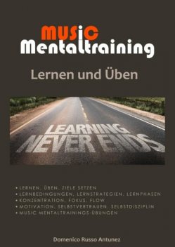 Music Mentaltraining Lernen und Üben, Domenico Russo Antunez