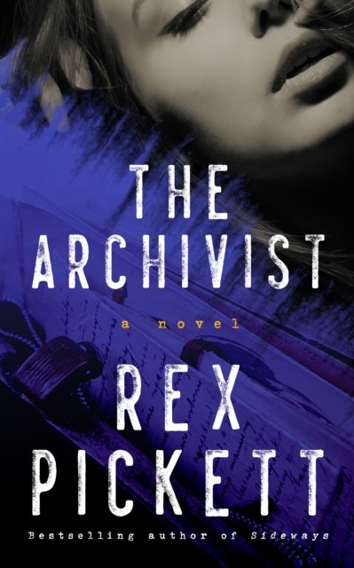 Archivist, Rex Pickett