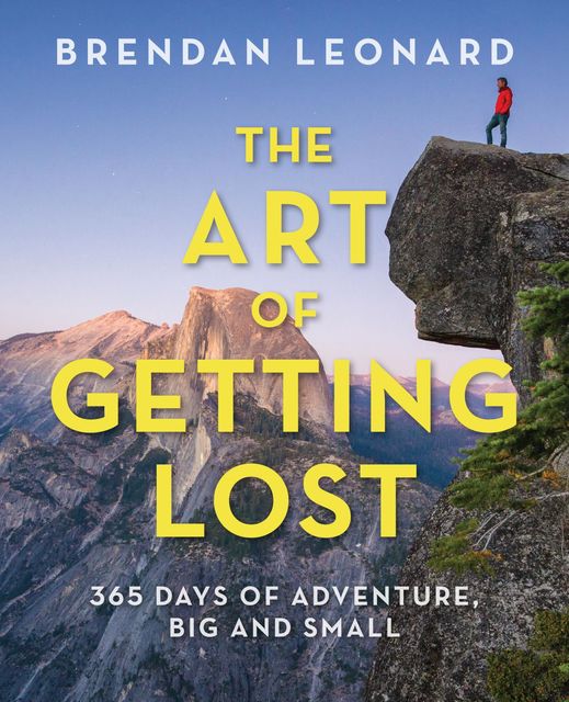 The Art of Getting Lost, Brendan Leonard