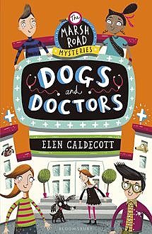 Dogs and Doctors, Elen Caldecott