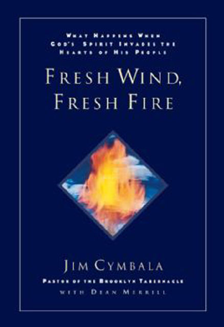 Fresh Wind, Fresh Fire, Jim Cymbala