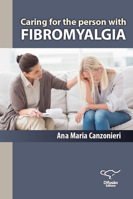 Caring for the person with Fibromyalgia, Ana Maria Canzonieri