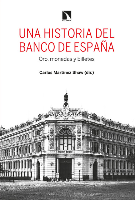 Una historia del Banco de España, Carlos Martínez Shaw