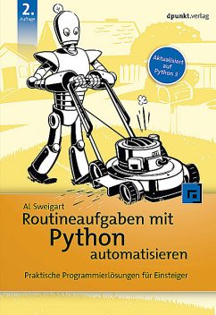 Routineaufgaben mit Python automatisieren, Al Sweigart