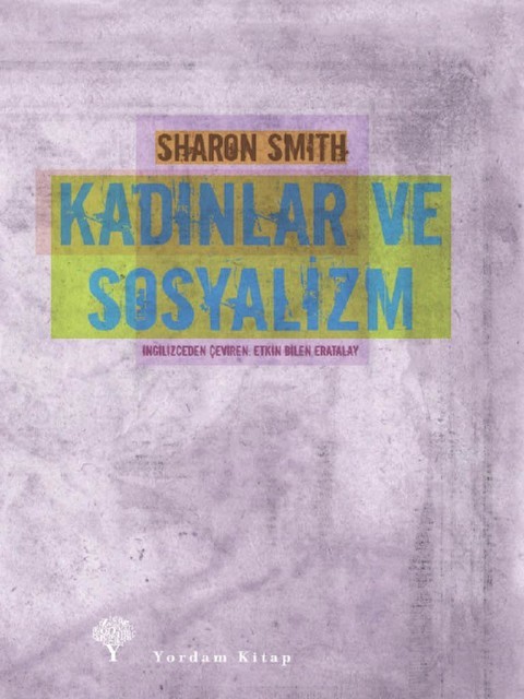 Kadınlar ve Sosyalizm, Sharon Smith