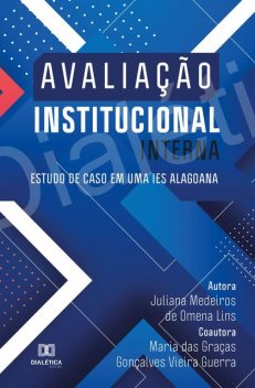 Avaliação Institucional Interna, Maria das Graças Gonçalves Vieira Guerra, Juliana Medeiros de Omena Lins