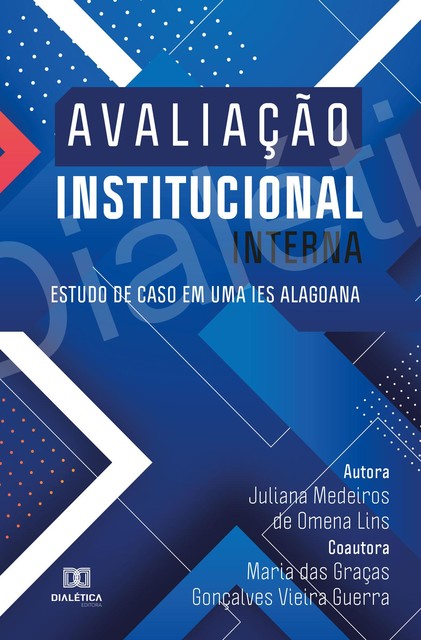 Avaliação Institucional Interna, Maria das Graças Gonçalves Vieira Guerra, Juliana Medeiros de Omena Lins