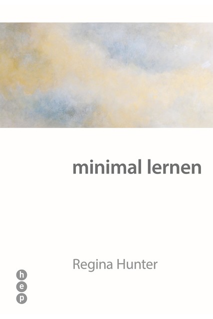 minimal lernen (E-Book), Regina Hunter