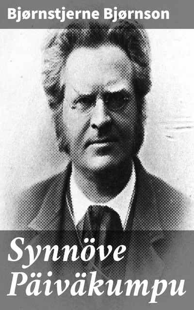 Synnöve Päiväkumpu, Bjørnstjerne Bjørnson
