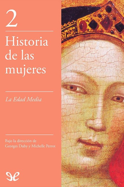 La Edad Media, Georges Duby, Michelle Perrot