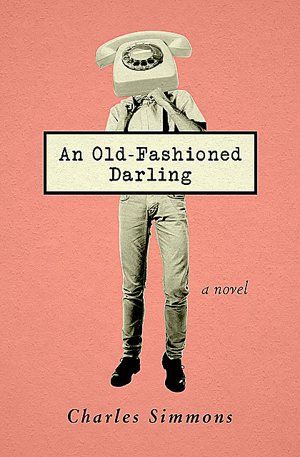 An Old-Fashioned Darling, Charles Simmons