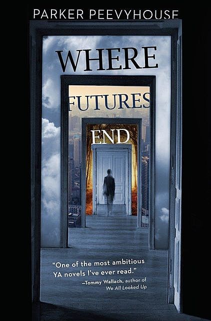 Where Futures End, Parker Peevyhouse