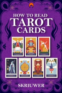 How to Read Tarot Cards, Skriuwer