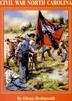 The Flags of Civil War North Carolina, Glenn Dedmondt