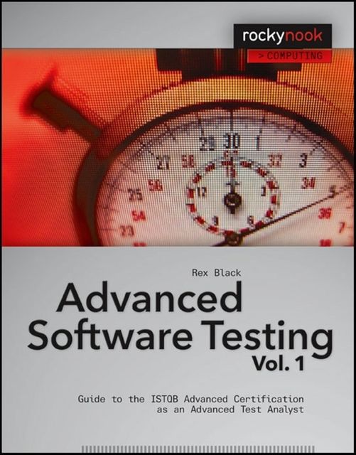 Advanced Software Testing – Vol. 1, Rex Black