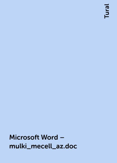 Microsoft Word – mulki_mecell_az.doc, Tural