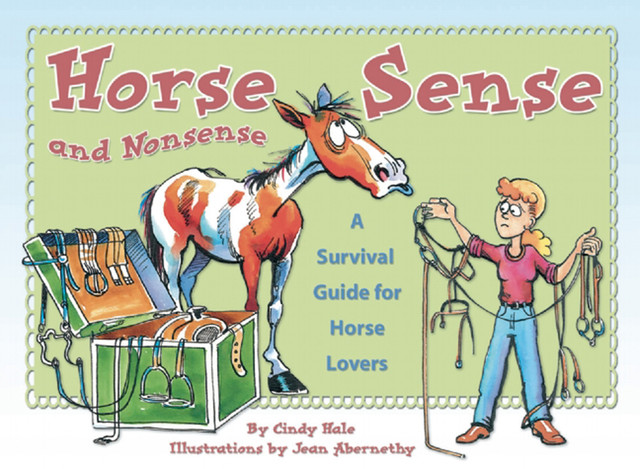 Horse Sense and Nonsense, Cindy Hale