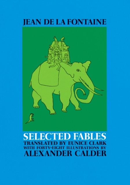 Selected Fables of Jean de la Fontaine, Alexander Calder