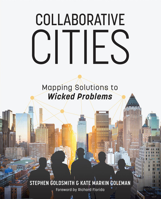 Collaborative Cities, Stephen Goldsmith, Kate Markin Coleman