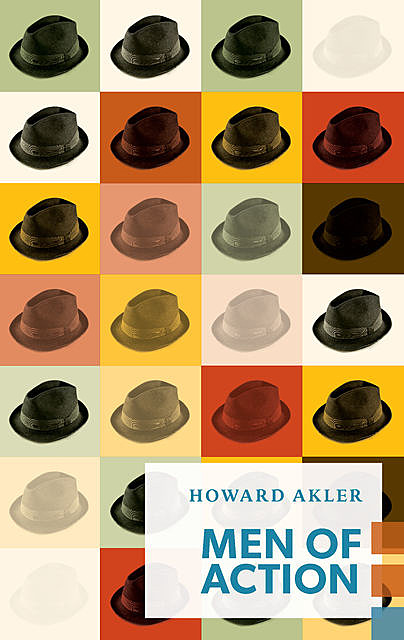 Men of Action, Howard Akler